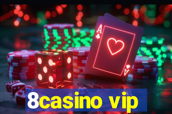 8casino vip